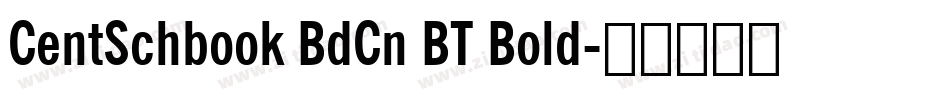 CentSchbook BdCn BT Bold字体转换
